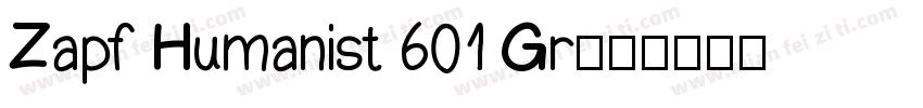 Zapf Humanist 601 Gr字体转换